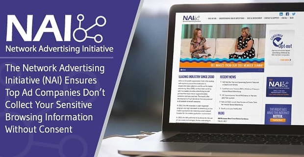 The Network Advertising Initiative Ensures Advertisers Dont Collect Sensitive Information Without Consent