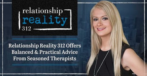 Relationship Reality 312 Offers Balanced Advice From Seasoned Therapists
