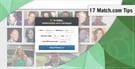 7 Match.com Tips for Guys, Girls, Signing Up, Safety &amp; Profiles