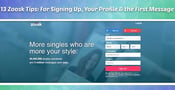 13 Zoosk Tips: For Signing Up, Your Profile &amp; the First Message