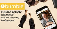 Bumble Review &amp; 3 Better Alternatives[updated_month_year before=" (" after=")"]