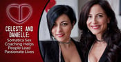 Celeste and Danielle Empower People to Lead Passionate &amp; Fulfilling Lives Through Somatica Sex &amp; Relationship Coaching