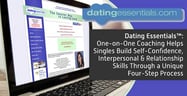 Dating Essentials™ — One-on-One Coaching Helps Singles Build Self-Confidence &amp; Interpersonal Skills Through a Unique Four-Step Process