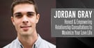 Jordan Gray: Honest &amp; Empowering Relationship Consultations on How to Maximize Your Love Life