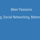 Biker Passions Biker Passions