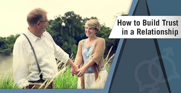 How To Build Trust In A Relationship