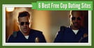 6 Best Free Cop Dating Sites (2026)