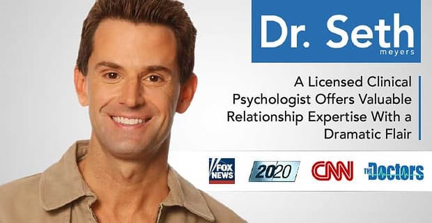 Dr Seth Meyers A Licensed Clinical Psychologist With Valuable Relationship Expertise