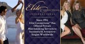Since 1994, Elite Connections™ Has Offered Private Matchmaking Services to Successful &amp; Attractive Singles Worldwide