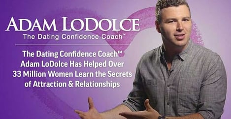 Adam Lodolce Helps Millions Of Women Learn The Secrets Of Attraction