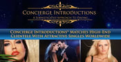 Concierge Introductions™ Matches High-End Clientele With Attractive &amp; Marriage-Minded Singles Worldwide