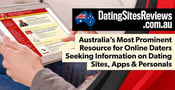 DatingSitesReviews.com.au: Australia’s Most Prominent Resource for Online Daters Seeking Information on Dating Sites, Apps &amp; Personals
