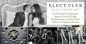 Elect Club: A UK-Based Introduction Agency Invites Single Professionals to Meet Their Match at Exclusive Events