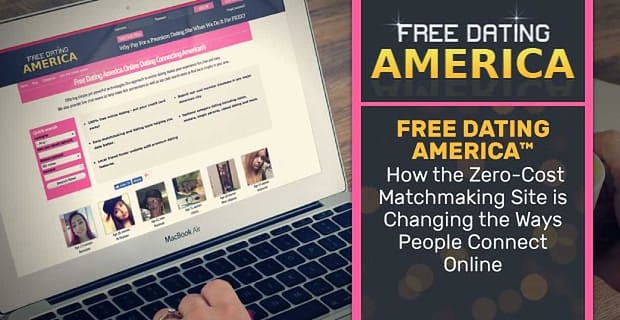 Free Dating America Is Changing How People Connect Online