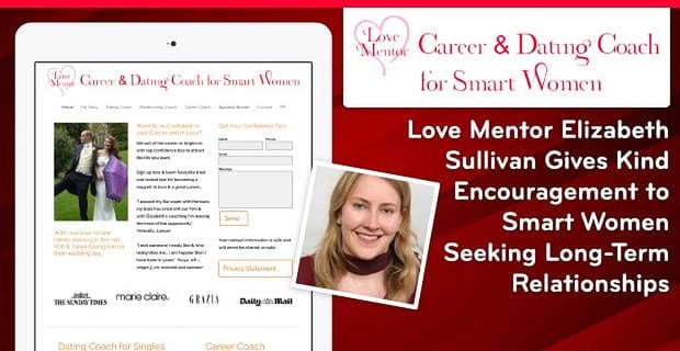 Love Mentor Elizabeth Sullivan Encourages Smart Women Seeking Long Term Relationships