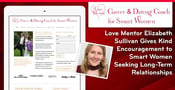 Love Mentor Elizabeth Sullivan Gives Kind Encouragement to Smart Women Seeking Long-Term Relationships