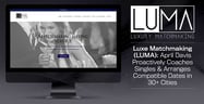 Luxe Matchmaking (LUMA): April Davis Proactively Coaches Singles &amp; Arranges Compatible Dates in 30+ Cities