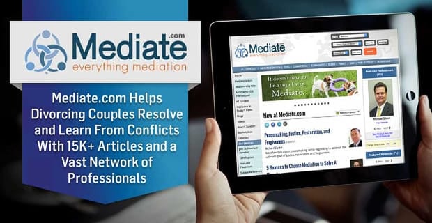 Mediate Helps Divorcing Couples Resolve And Conflicts With Vast Network Of Resources