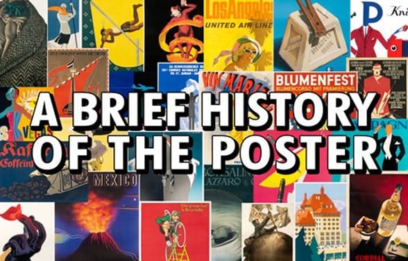 A collage of historical posters and the tag A Brief History of the Poster