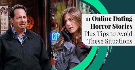 Online Dating Horror Stories