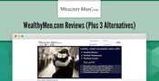 WealthyMen.com: Review &amp; 3 Better Alternatives (2024)