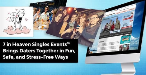 7 In Heaven Singles Events Brings Daters Together In Fun Safe Ways