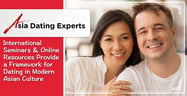 Asia Dating Experts: International Seminars &amp; Online Resources Provide a Framework for Dating in Modern Asian Culture