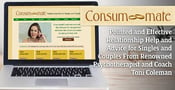 Consum-mate — Pointed and Effective Relationship Help and Advice for Singles and Couples From Renowned Psychotherapist and Coach Toni Coleman
