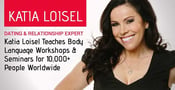 Dating &amp; Relationship Expert Katia Loisel Teaches Body Language Workshops &amp; Seminars for 10,000+ People Worldwide