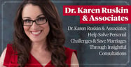 Dr. Karen Ruskin &amp; Associates Help Solve Personal Challenges &amp; Save Marriages Through Insightful Consultations