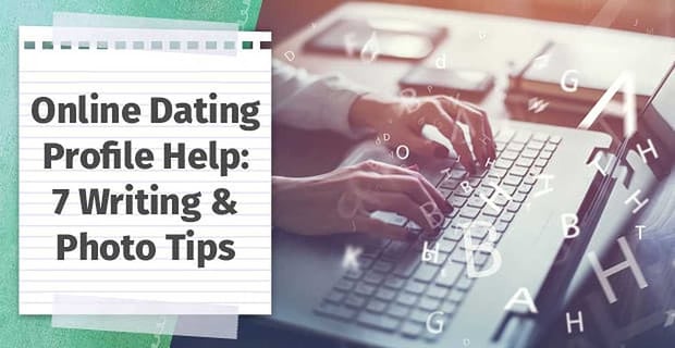 Online Dating Profile Help