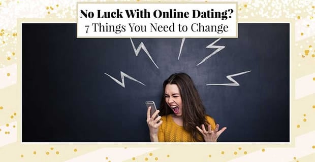 no luck with online dating