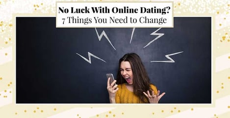 No Luck With Online Dating