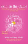 Cover of Skin In the Game: Unleashing Your Inner Entrepreneur to Find Love; Cover of Skin In the Game: Unleashing Your Inner Entrepreneur to Find Love;