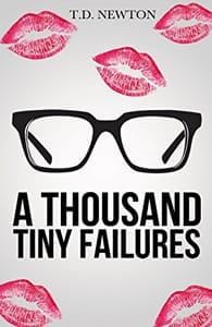 Cover of A Thousand Tiny Failures by Tony D.