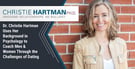 Dr. Christie Hartman Uses Her Background in Psychology to Coach Men &amp; Women Through the Challenges of Dating