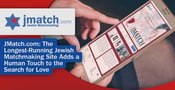 JMatch.com: The Longest-Running Jewish Matchmaking Site Adds a Human Touch to the Search for Love