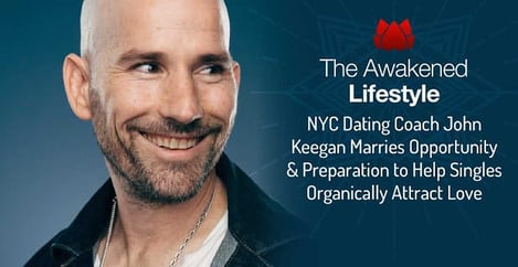 John Keegan Helps Singles Organically Attract Love