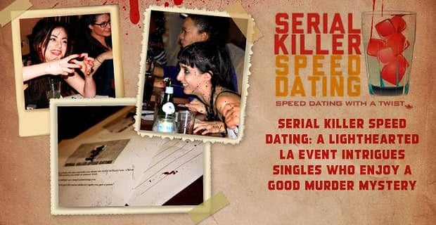 Serial Killer Speed Dating A Lighthearted Event Intrigues Singles