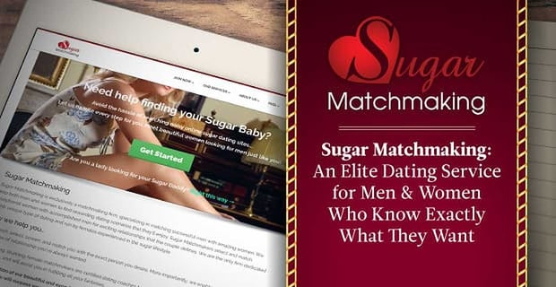Sugar Matchmaking An Elite Dating Service For Men And Women