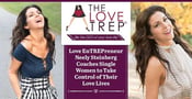 Love EnTREPreneur Neely Steinberg Coaches Single Women to Take Control of Their Love Lives