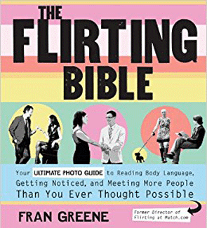 Photo of the Flirting Bible by Fran Greene Photo of the Flirting Bible by Fran Greene