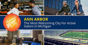 Ann Arbor: The Most Welcoming City For Active Daters in Michigan