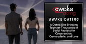 Awake Dating — A Dating Site Bringing Together Thousands of Social Realists for Conversation, Camaraderie, and Love