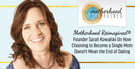 Motherhood Reimagined®: Founder Sarah Kowalski On How Choosing to Become a Single Mom Doesn’t Mean the End of Dating