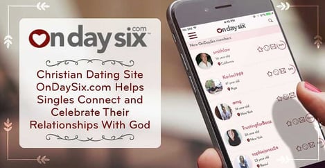 On Day Six Helps Christian Singles Connect And Celebrate Relationships With God