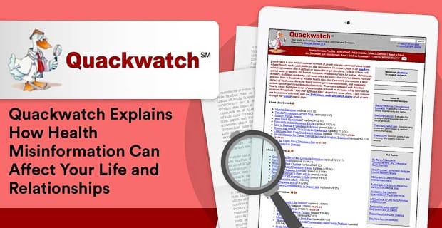 Quackwatch Explains How Health Misinformation Can Affect Relationships