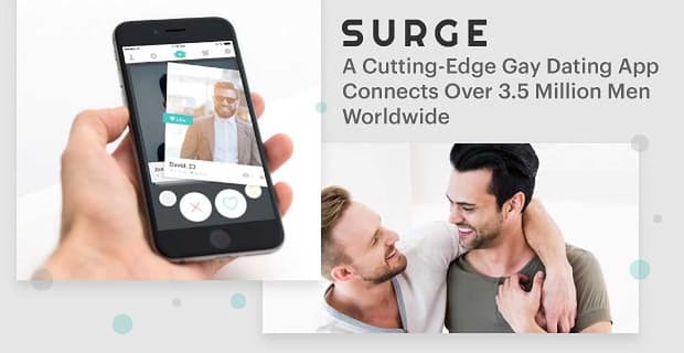 Surge Gay Dating App Connects Over 3 Million Men