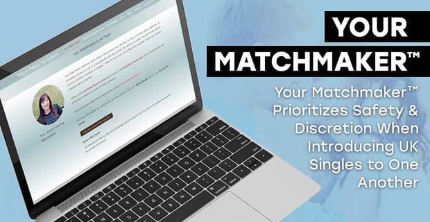 Your Matchmaker Prioritizes Safety And Discretion When Introducing Uk Singles