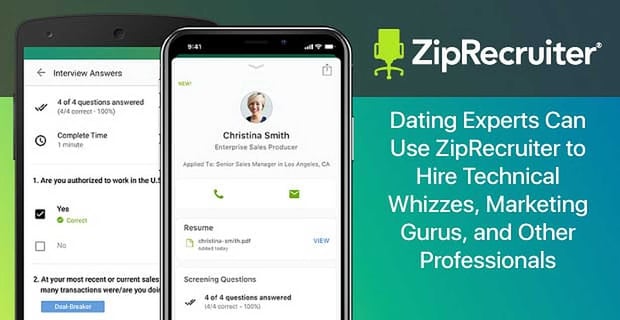 Dating Experts Can Use Ziprecruiter To Hire Technical Whizzes And Other Professionals